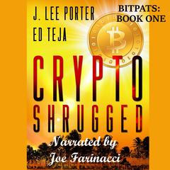 Crypto Shrugged Audiobook, by Ed Teja