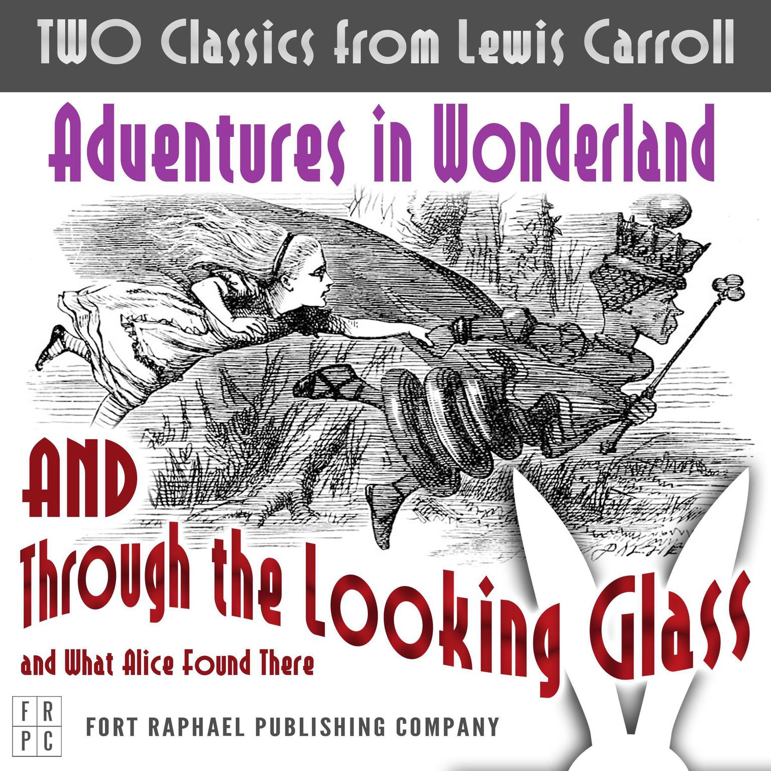 TWO Classics from Lewis Carroll:: Adventures in Wonderland AND Through the Looking-Glass and What Alice Found There  Audiobook, by Lewis Carroll