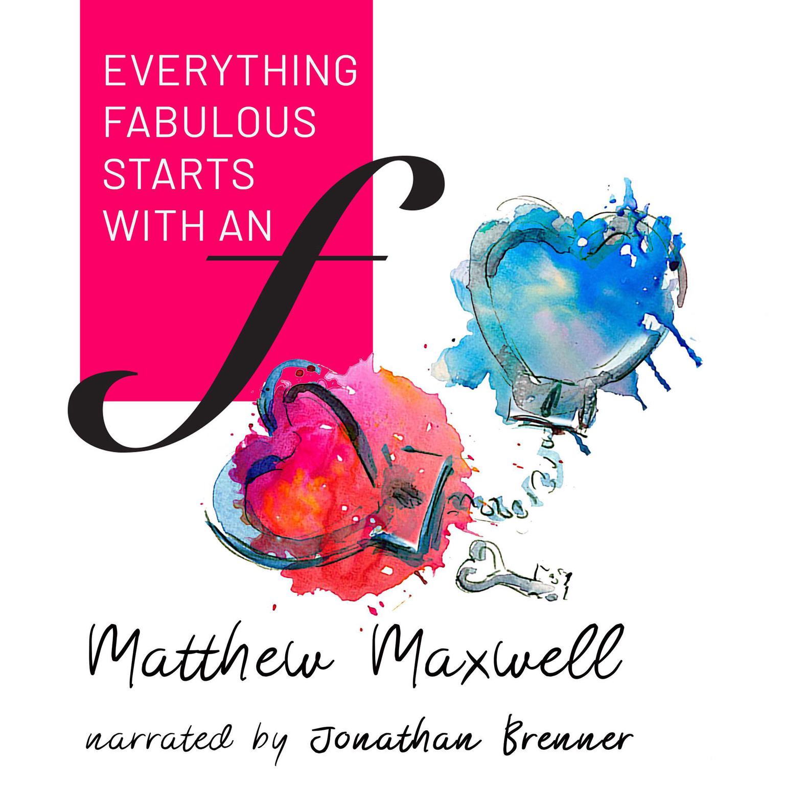 Everything Fabulous starts with an F Audiobook, by Matthew Maxwell