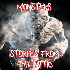 Monsters Audiobook, by Stories From The Attic