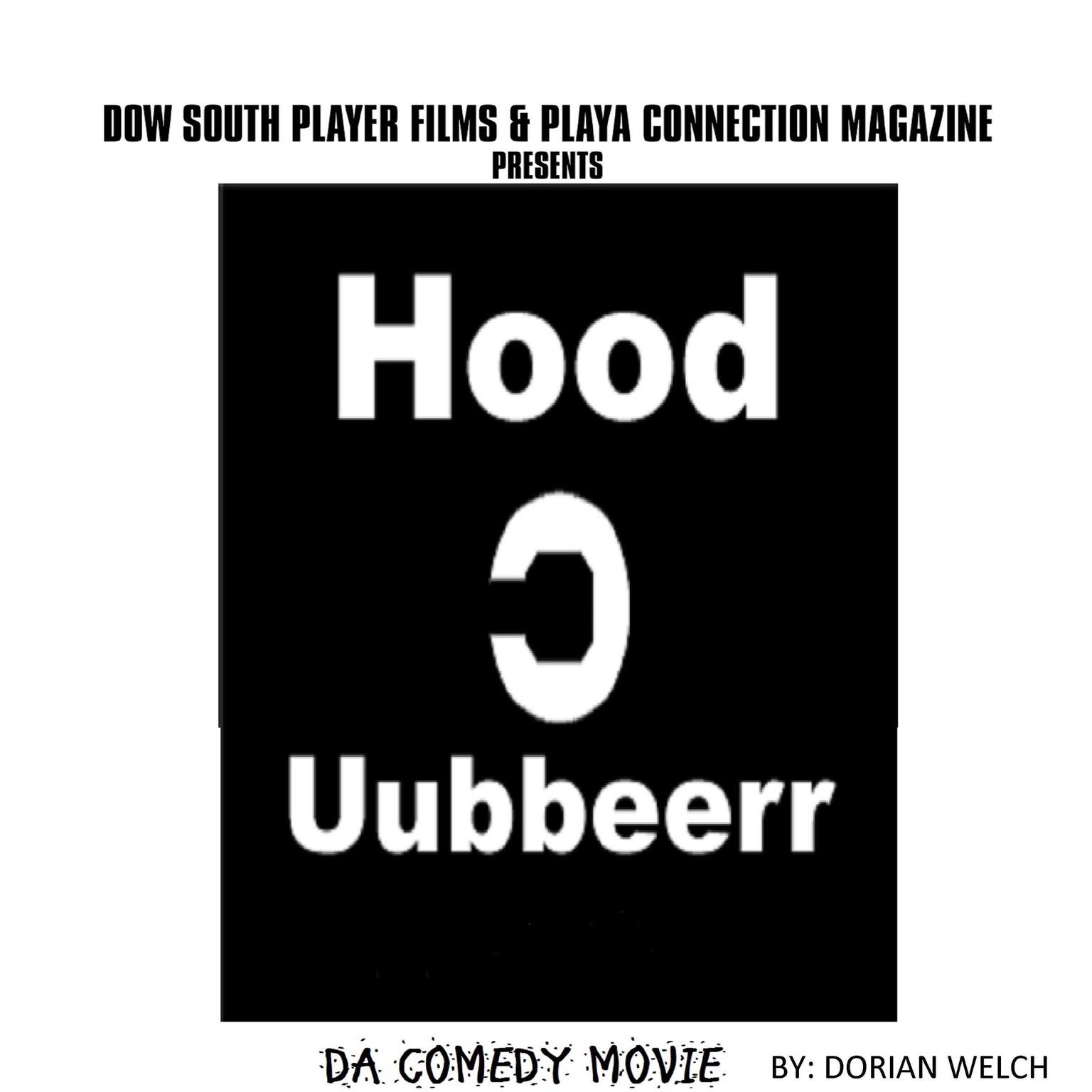 Hood uubberr Da Comedy Movie Audiobook, by Dorian Welch