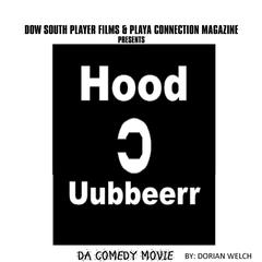 Hood uubberr Da Comedy Movie Audiobook, by Dorian Welch