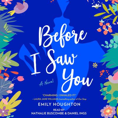 Before I Saw You Audiobook, by Emily Houghton