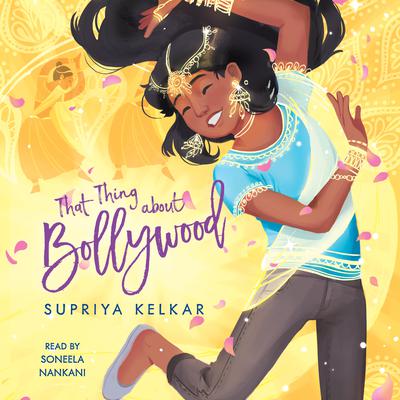 That Thing about Bollywood Audiobook, by Supriya Kelkar