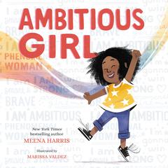 Ambitious Girl Audiobook, by Meena Harris