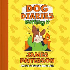Dog Diaries: Ruffing It: A Middle School Story Audiobook, by 
