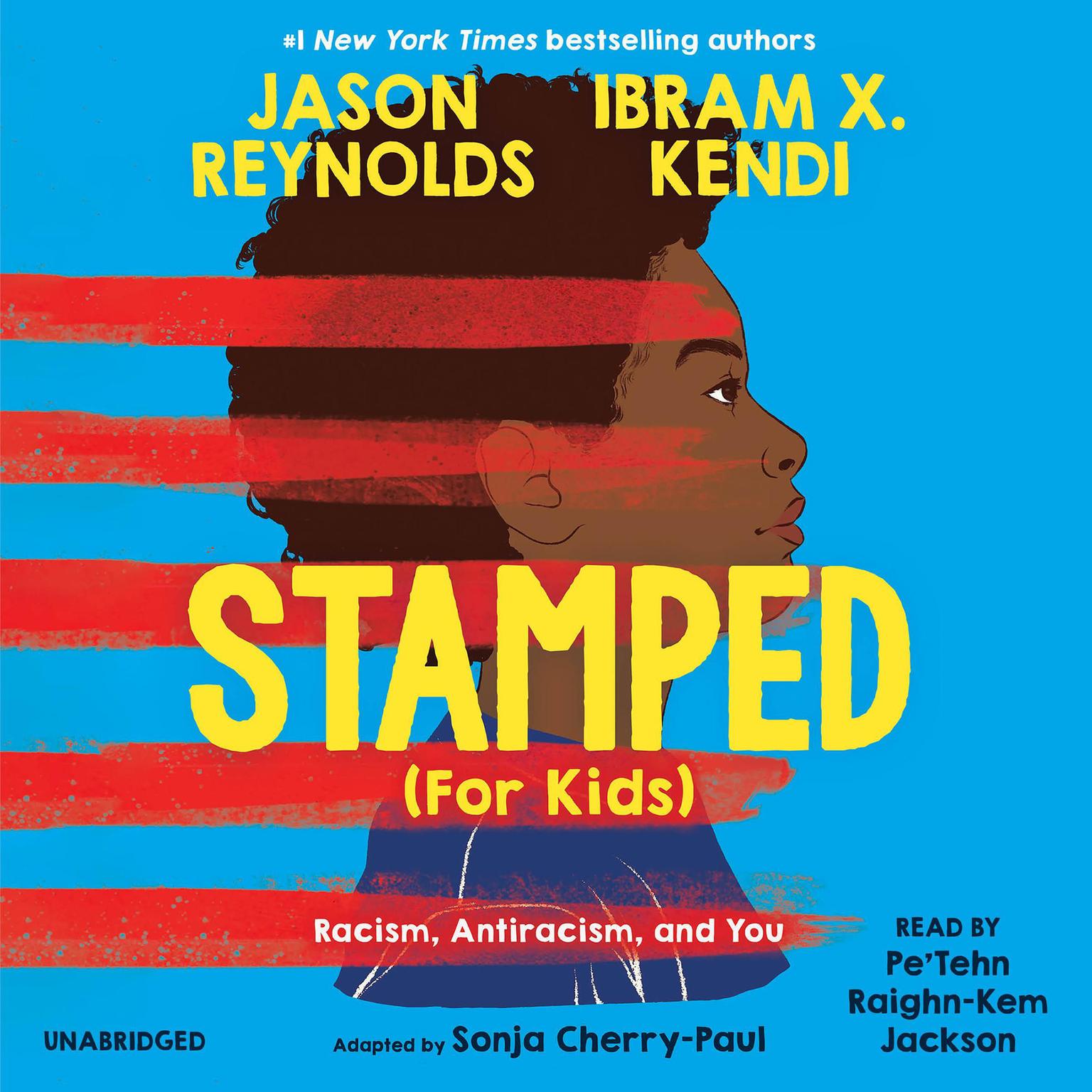 Stamped (For Kids): Racism, Antiracism, and You Audiobook, by Jason Reynolds