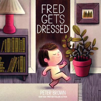Fred Gets Dressed Audiobook, by Peter Brown