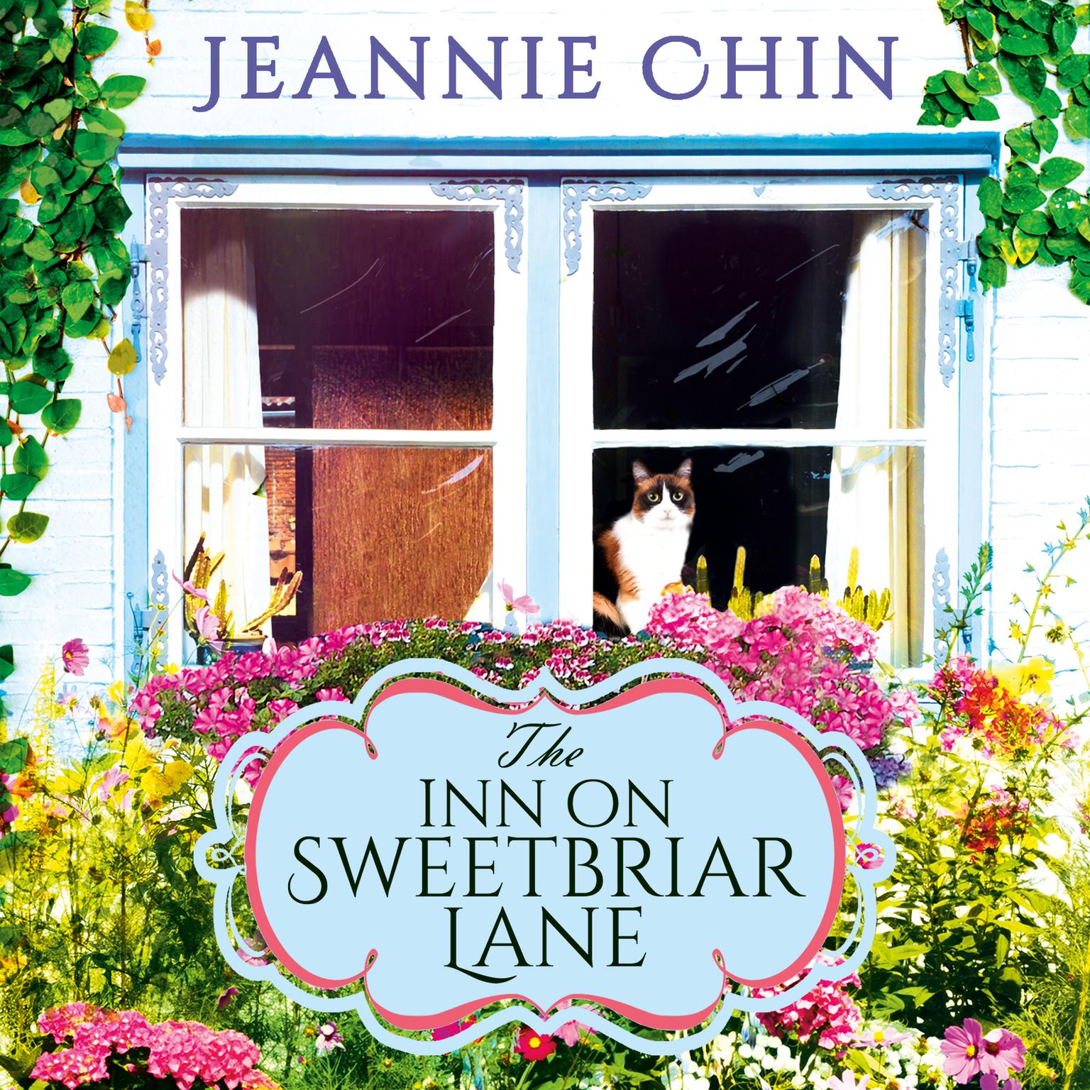 The Inn on Sweetbriar Lane: Includes a Bonus Novella Audiobook, by Jeannie Chin