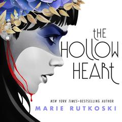 The Hollow Heart Audiobook, by Marie Rutkoski