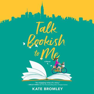 Talk Bookish to Me: A Novel Audiobook, by Kate Bromley
