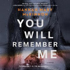 You Will Remember Me: A Novel Audiobook, by Hannah Mary McKinnon