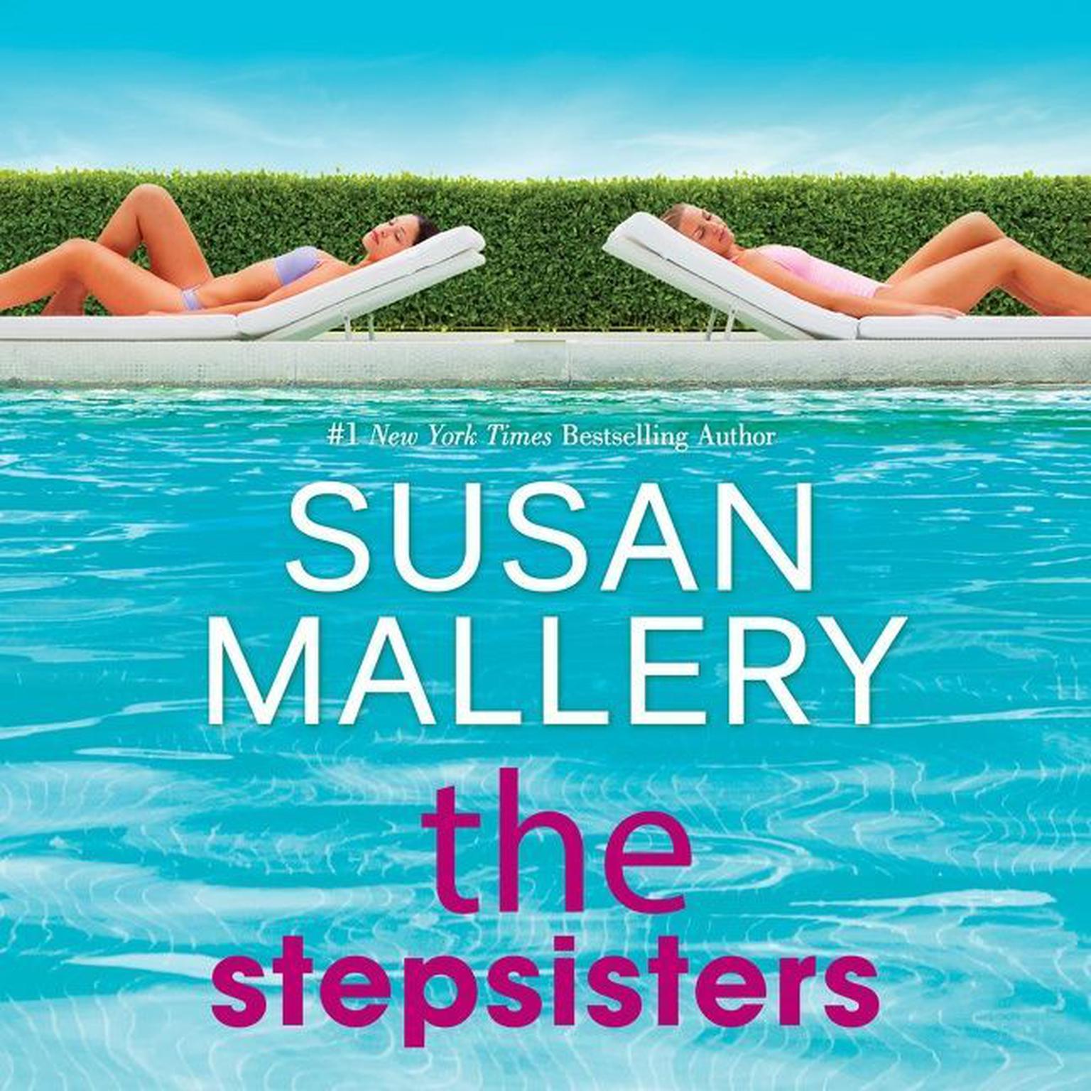 The Stepsisters: A Novel Audiobook, by Susan Mallery