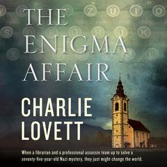 The Enigma Affair: A Novel Audiobook, by Charlie Lovett