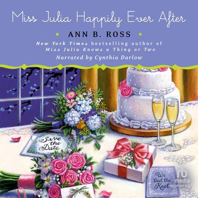 Miss Julia Happily Ever After Audiobook, by Ann B. Ross