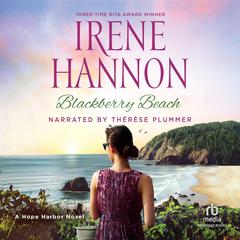 Blackberry Beach: A Hope Harbor Novel Audiobook, by Irene Hannon