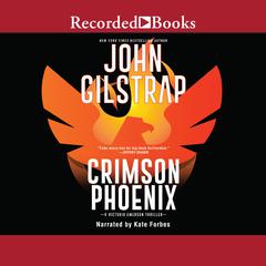 Crimson Phoenix Audiobook, by John Gilstrap
