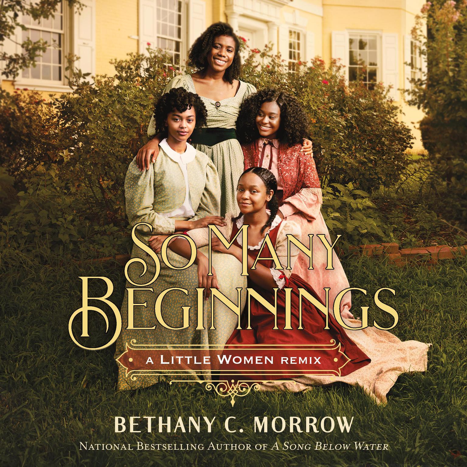 So Many Beginnings: A Little Women Remix Audiobook, by Bethany C. Morrow