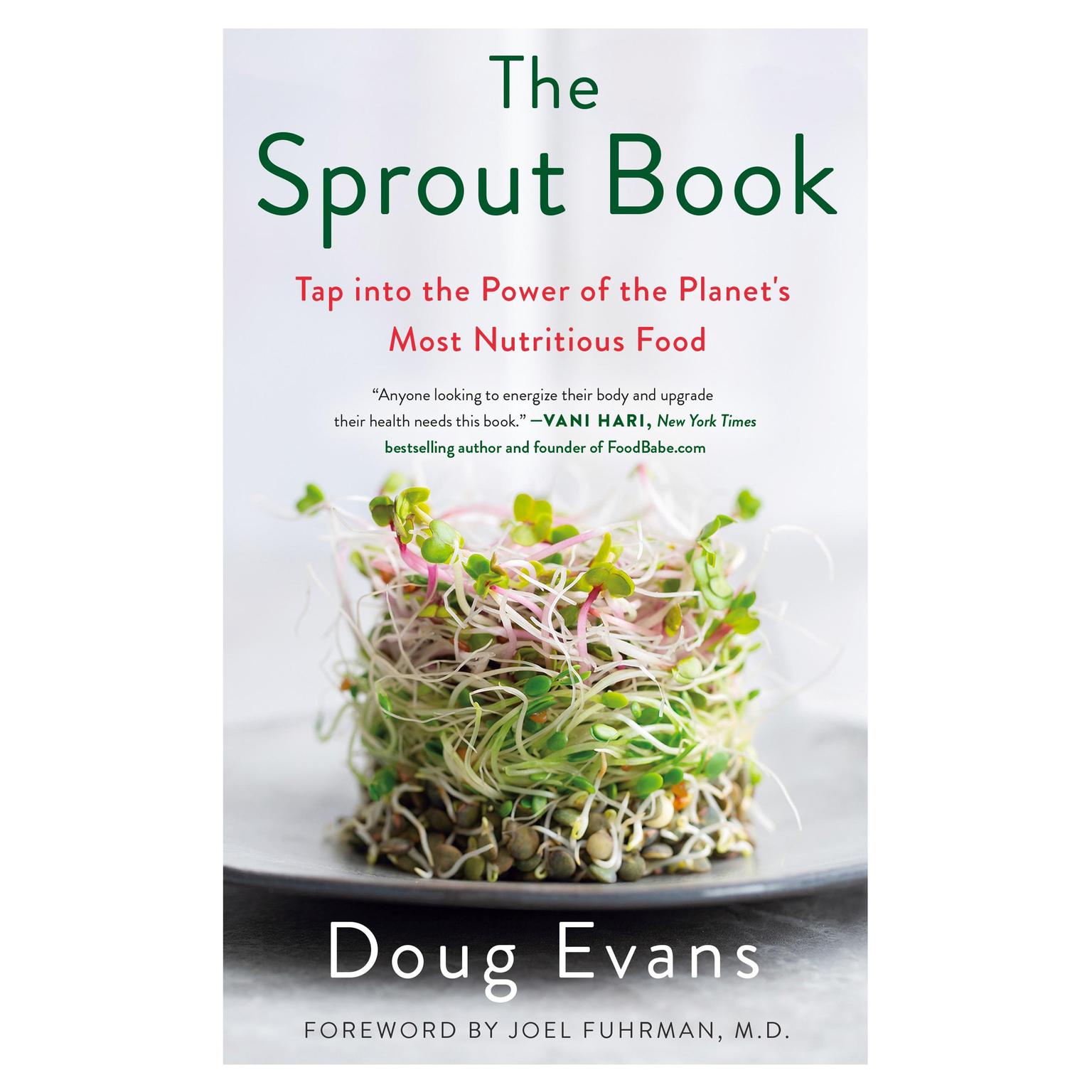 The Sprout Book: Tap into the Power of the Planets Most Nutritious Food Audiobook, by Doug Evans