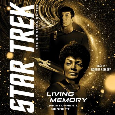 Living Memory Audiobook, by Christopher L. Bennett