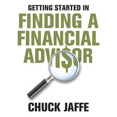 Getting Started in Finding a Financial Advisor Audiobook, by Charles A. Jaffe