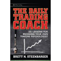 The Daily Trading Coach: 101 Lessons for Becoming Your Own Trading Psychologist Audiobook, by 