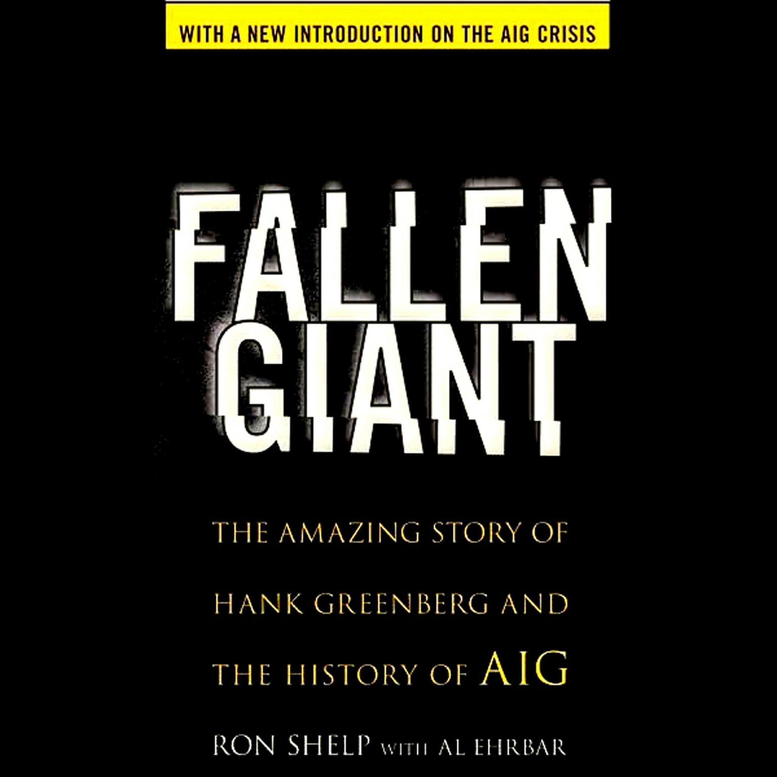 Fallen Giant: The Amazing Story of Hank Greenberg and the History of AIG Audiobook, by Al Ehrbar