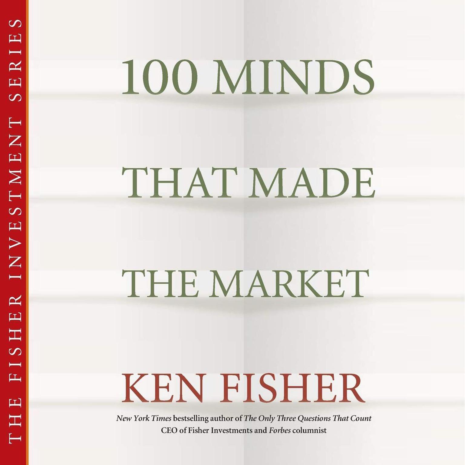 100 Minds That Made the Market Audiobook, by Kenneth L. Fisher