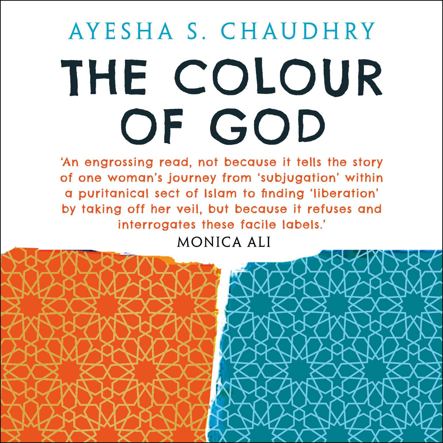 The Colour of God Audiobook, by Ayesha S. Chaudhry