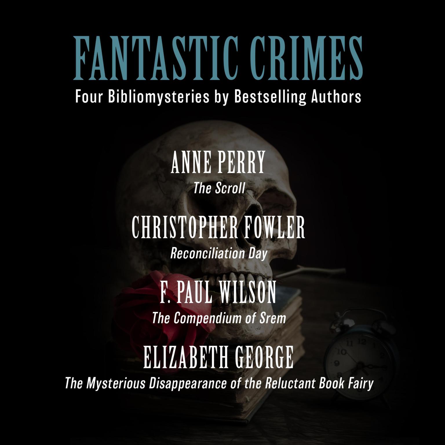 Fantastic Crimes: Four Bibliomysteries by Bestselling Authors Audiobook, by F. Paul Wilson