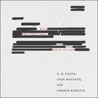 MI5: The Cold War and the Rule of Law Audiobook, by Andrew Moretta
