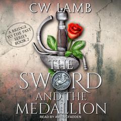 The Sword and the Medallion Audiobook, by Charles Lamb