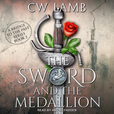The Sword and the Medallion Audiobook, by Charles Lamb