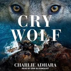 Cry Wolf Audiobook, by Charlie Adhara