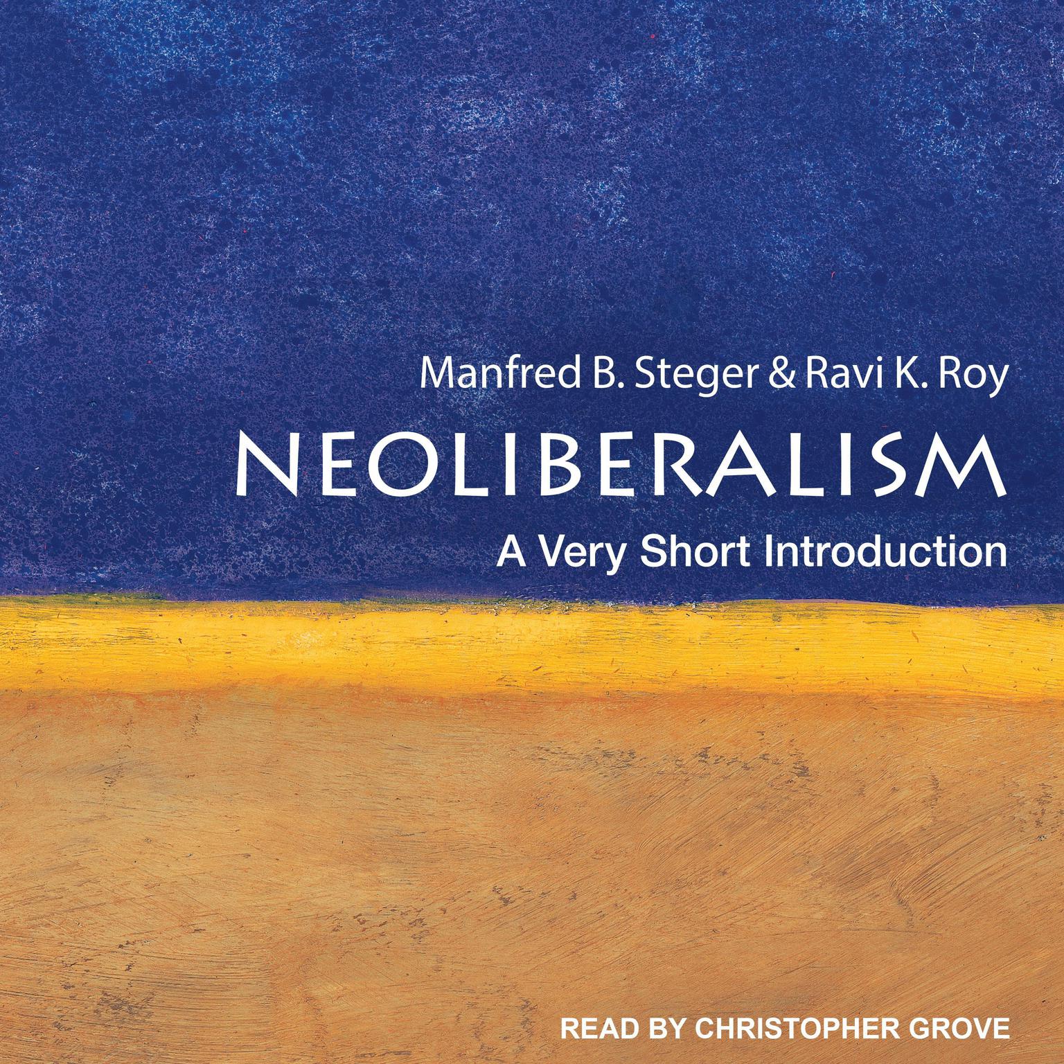 Neoliberalism: A Very Short Introduction: 2nd Edition Audiobook, by Manfred B. Steger