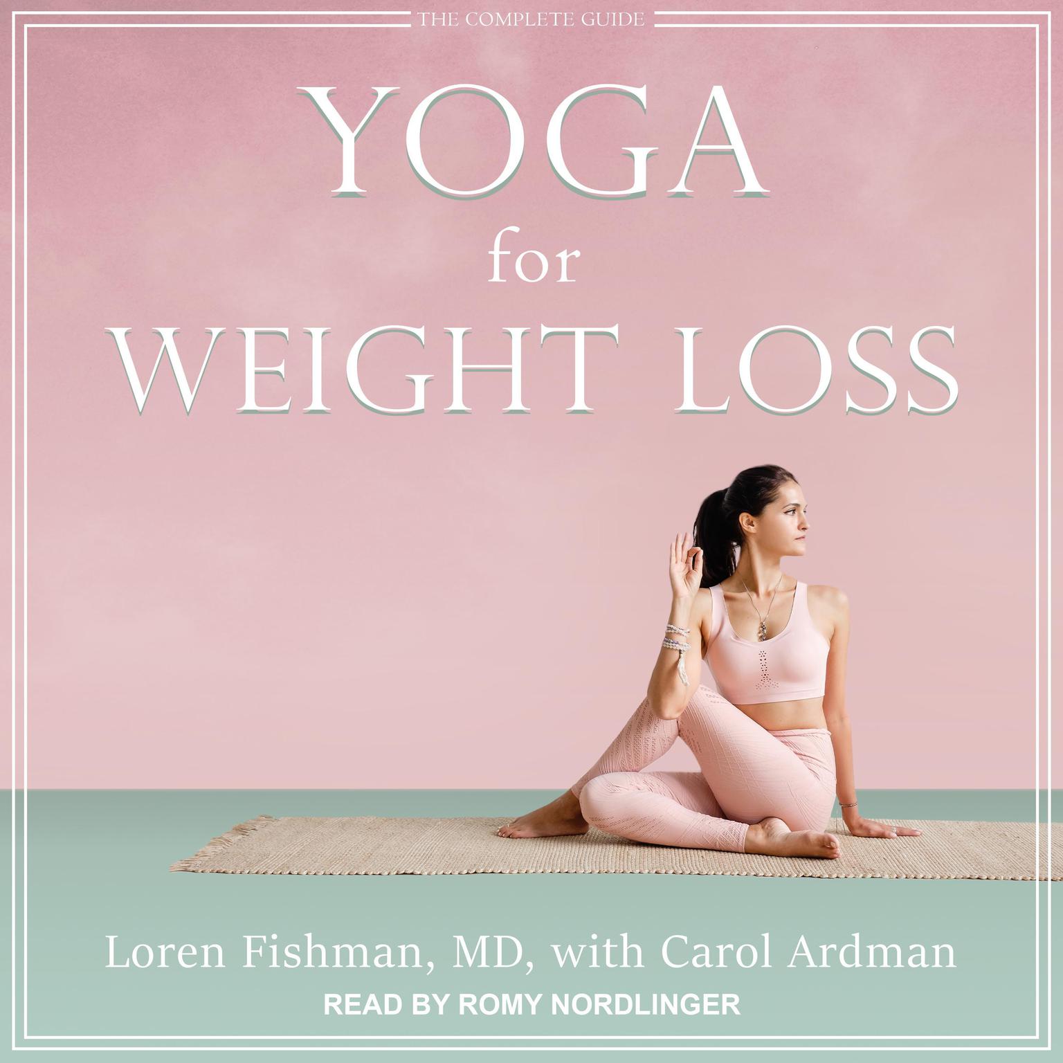 Yoga for Weight Loss Audiobook, by Loren Fishman