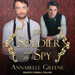 The Soldier and the Spy Audiobook, by Annabelle Greene
