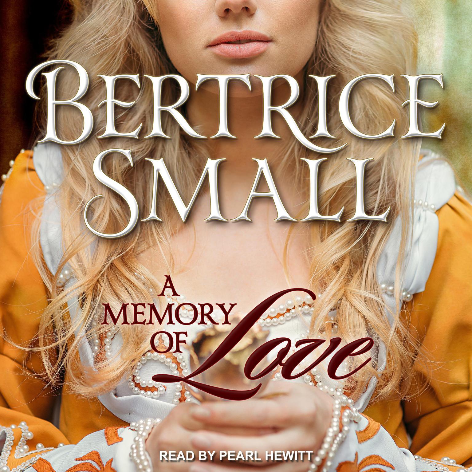 A Memory of Love Audiobook, by Bertrice Small