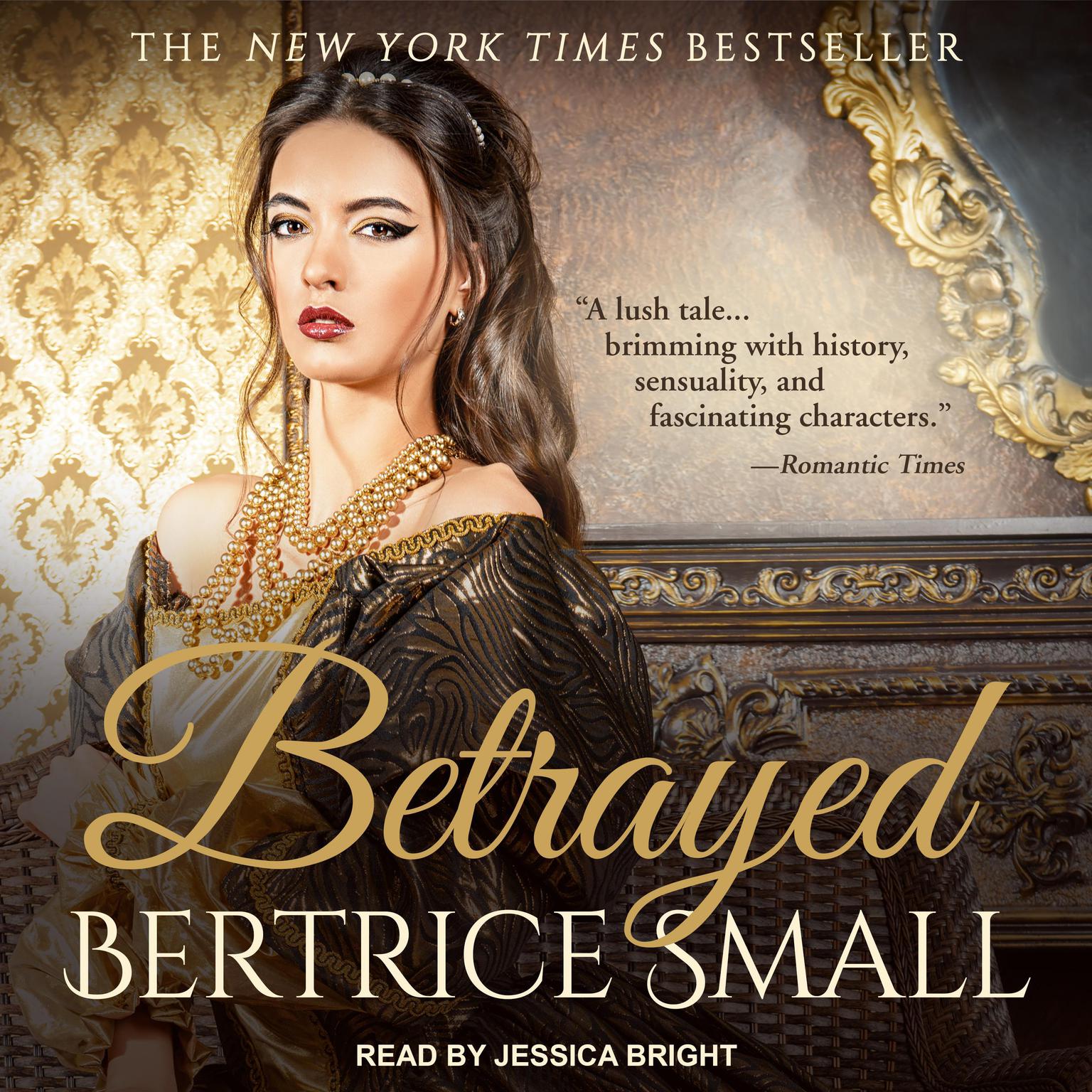 Betrayed Audiobook, by Bertrice Small