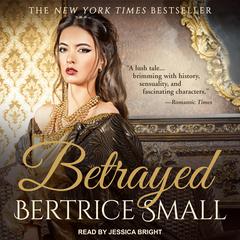 Betrayed Audiobook, by Bertrice Small
