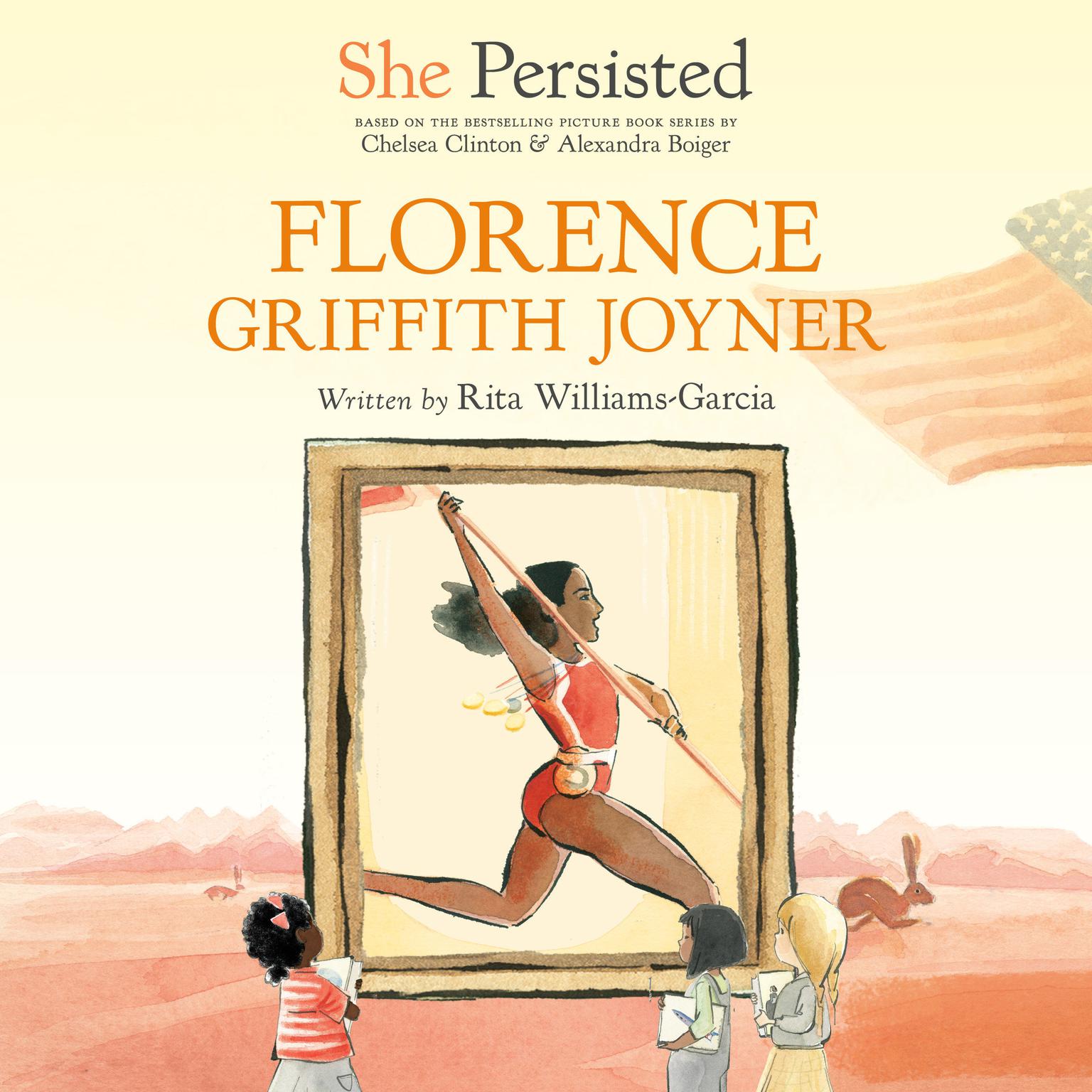She Persisted: Florence Griffith Joyner Audiobook, by Rita Williams-Garcia