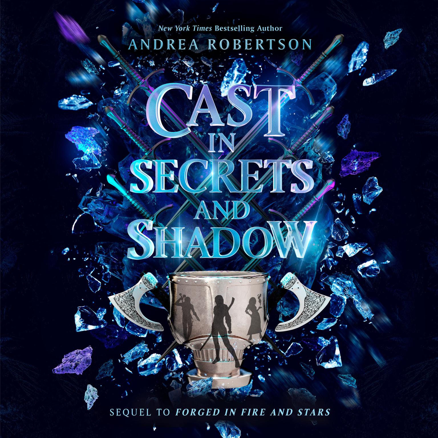 Cast in Secrets and Shadow Audiobook, by Andrea Robertson