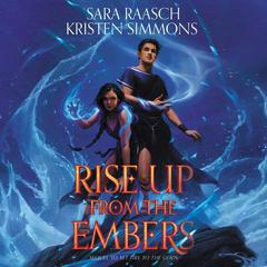 Rise Up from the Embers Audiobook, by Sara Raasch