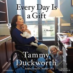 Every Day Is a Gift: A Memoir Audiobook, by 