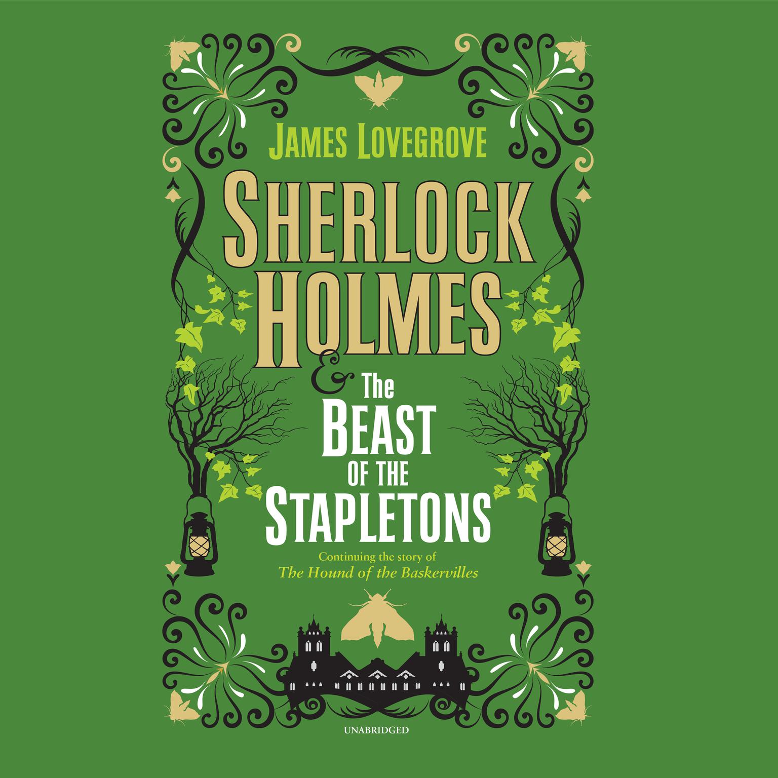 Sherlock Holmes and the Beast of the Stapletons Audiobook, by James Lovegrove