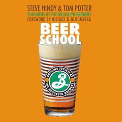 Beer School: Bottling Success at the Brooklyn Brewery Audiobook, by 