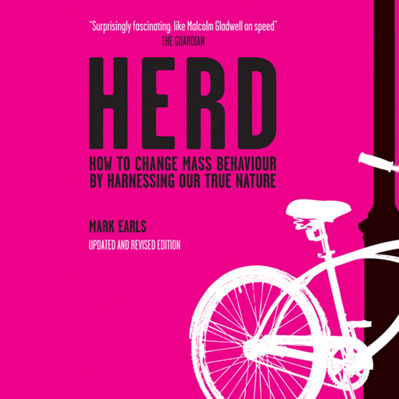 Herd: How to Change Mass Behaviour by Harnessing Our True Nature Audiobook, by Mark Earls
