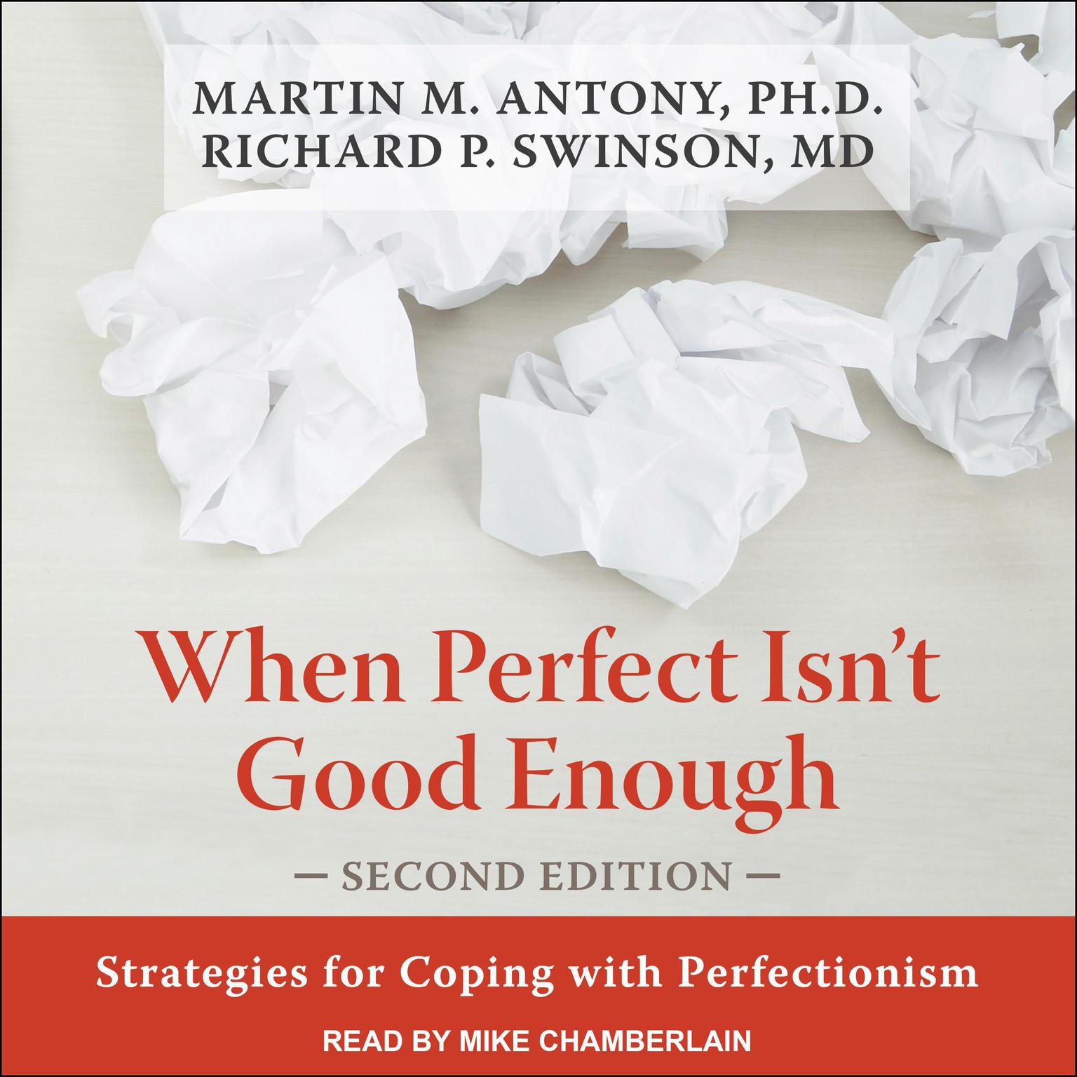 When Perfect Isnt Good Enough: Strategies for Coping with Perfectionism, Second Edition Audiobook, by Martin M. Antony