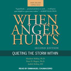 When Anger Hurts: Quieting the Storm Within, 2nd Edition Audiobook, by 
