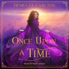 Once Upon a Time Audiobook, by Demelza Carlton